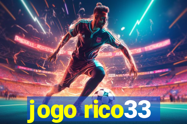 jogo rico33